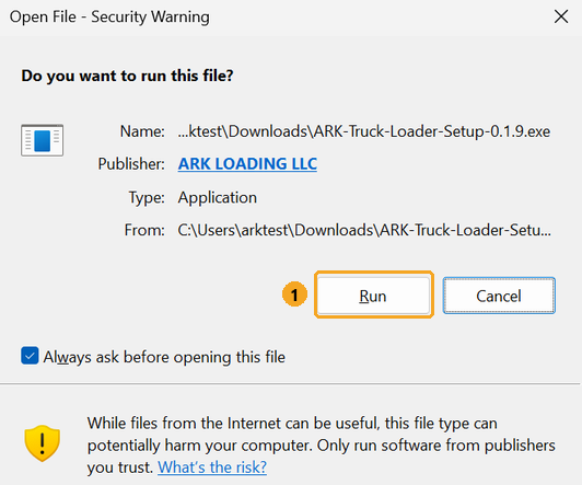 The Open File - Security Warning message asking Do you want to run this file?, showing Publisher: ARK LOADING LLC, with the Run button marked 1.
